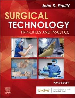 Surgical Technology: Principles and Practice by Ratliff, John D.