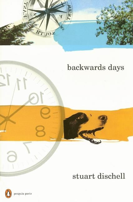 Backwards Days by Dischell, Stuart