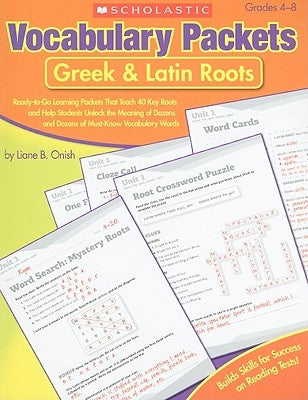 Vocabulary Packets: Greek & Latin Roots by Onish, Liane