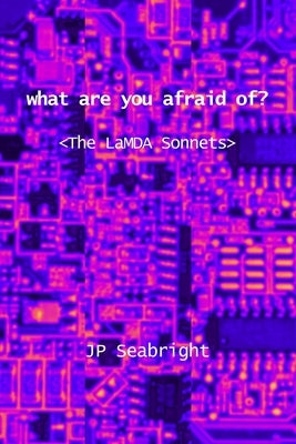 what are you afraid of? by Seabright, Jp