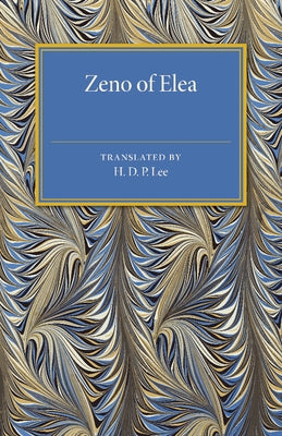 Zeno of Elea by Lee, H. D. P.