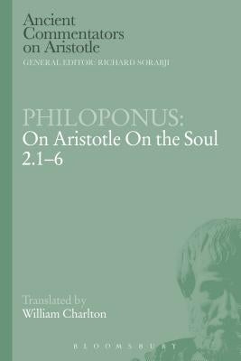Philoponus: On Aristotle on the Soul 2.1-6 by Philoponus