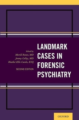 Landmark Cases in Forensic Psychiatry by Rotter, Merrill