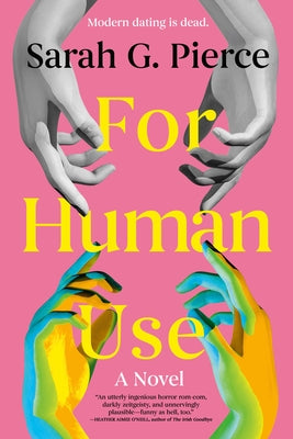 For Human Use by Pierce, Sarah G.