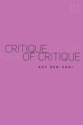 Critique of Critique by Ben-Shai, Roy