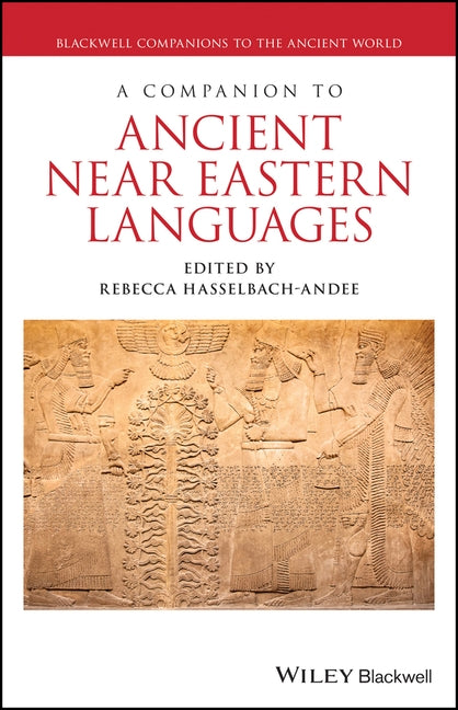 A Companion to Ancient Near Eastern Languages by Hasselbach-Andee, Rebecca