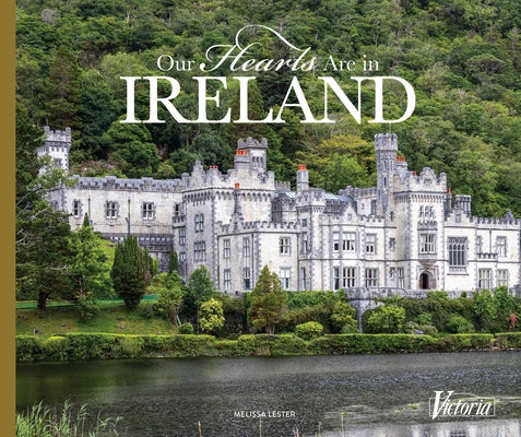 Our Hearts Are in Ireland by Lester, Melissa