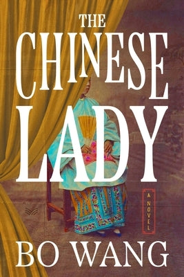The Chinese Lady by Wang, Bo