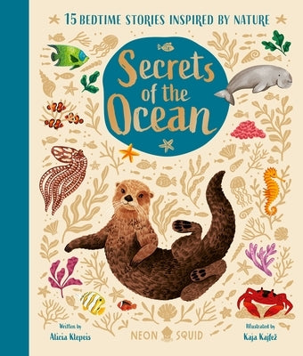 Secrets of the Ocean: 15 Bedtime Stories Inspired by Nature by Klepeis, Alicia