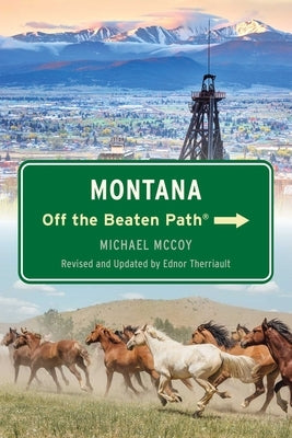 Montana Off the Beaten Path(R) by Therriault, Ednor
