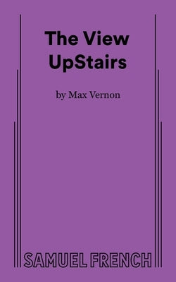 The View Upstairs by Vernon, Max