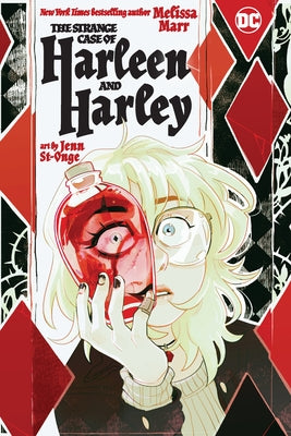 The Strange Case of Harleen and Harley by Marr, Melissa