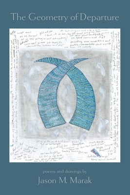 The Geometry of Departure by Marak, Jason M.