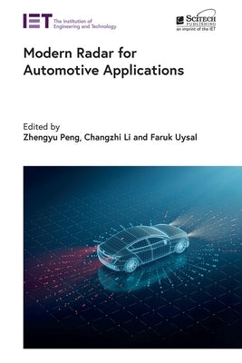 Modern Radar for Automotive Applications by Peng, Zhengyu