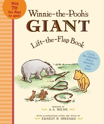 Winnie the Pooh's Giant Lift The-Flap by Milne, A. A.