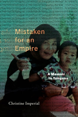 Mistaken for an Empire: A Memoir in Tongues by Imperial, Christine