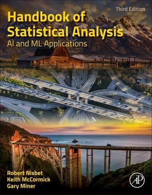 Handbook of Statistical Analysis: AI and ML Applications by Nisbet, Robert
