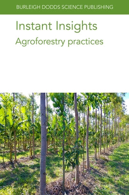 Instant Insights: Agroforestry Practices by Authors, Various