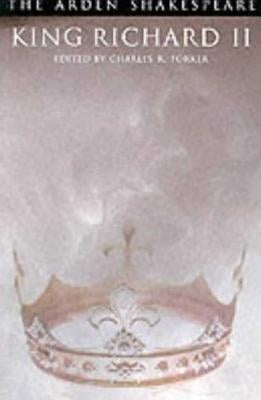 King Richard II: Third Series by Shakespeare, William