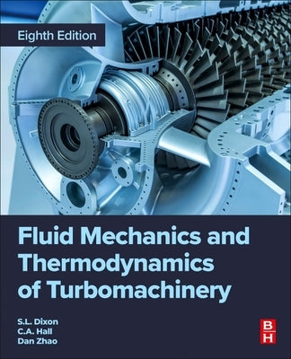 Fluid Mechanics and Thermodynamics of Turbomachinery by Zhao, Dan