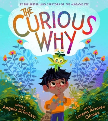 The Curious Why by Diterlizzi, Angela