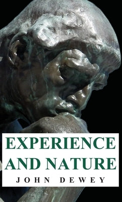 Experience and Nature by Dewey, John