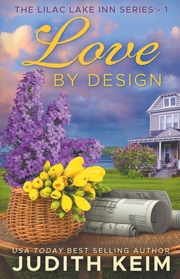 Love By Design by Keim, Judith