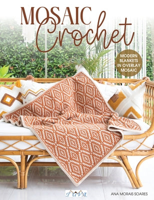 Mosaic Crochet: Modern Blankets in Love Overlay Mosaic by Morais Soares, Ana