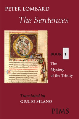 The Sentences: Book 1: The Mystery of the Trinity by Lombard, Peter