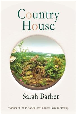 Country House: Poems by Barber, Sarah