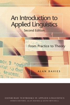 An Introduction to Applied Linguistics: From Practice to Theory by Davies, Alan