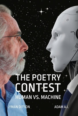 The Poetry Contest: Human vs. Machine by Ditson, Lyman