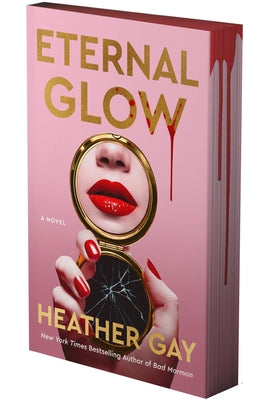 Eternal Glow: A Novel (Deluxe Edition) by Gay, Heather
