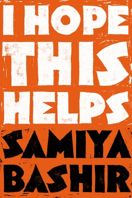 I Hope This Helps by Bashir, Samiya