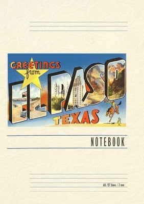 Vintage Lined Notebook Greetings from El Paso, Texas by Found Image Press