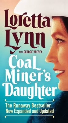 Coal Miner's Daughter by Lynn, Loretta