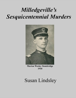 Milledgeville's Sesquicentennial Murders by Lindsley, Susan