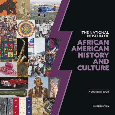 National Museum of African American History and Culture 2e: A Souvenir Book, Second Edition by Nat'l Mus Afr Am Hist Culture