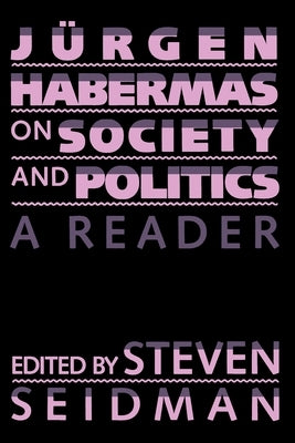 The Habermas Reader by Habermas, Juergen