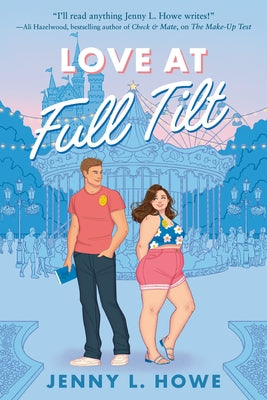 Love at Full Tilt by Howe, Jenny L.