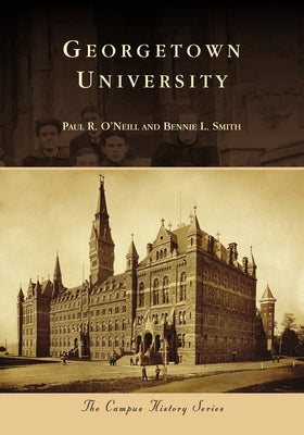 Georgetown University by O'Neill, Paul R.