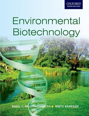 Environmental Biotechnology by Bhattacharyya