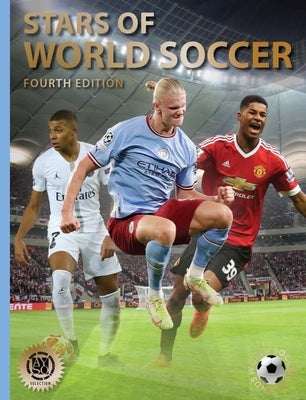 Stars of World Soccer: Fourth Edition by J&#246;kulsson, Illugi