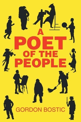 A Poet of the People by Bostic, Gordon