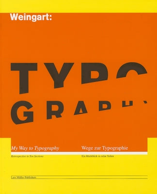 Typography: My Way to Typography by Weingart, Wolfgang