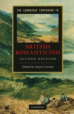 The Cambridge Companion to British Romanticism by Curran, Stuart