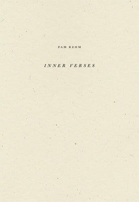 Inner Verses by Rehm, Pam