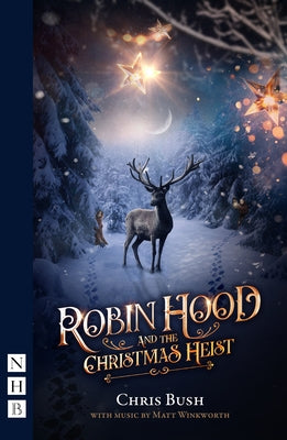 Robin Hood and the Christmas Heist by Bush, Chris