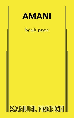 Amani by Payne, A. K.