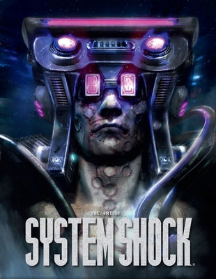 The Art of System Shock by Waters, Robb